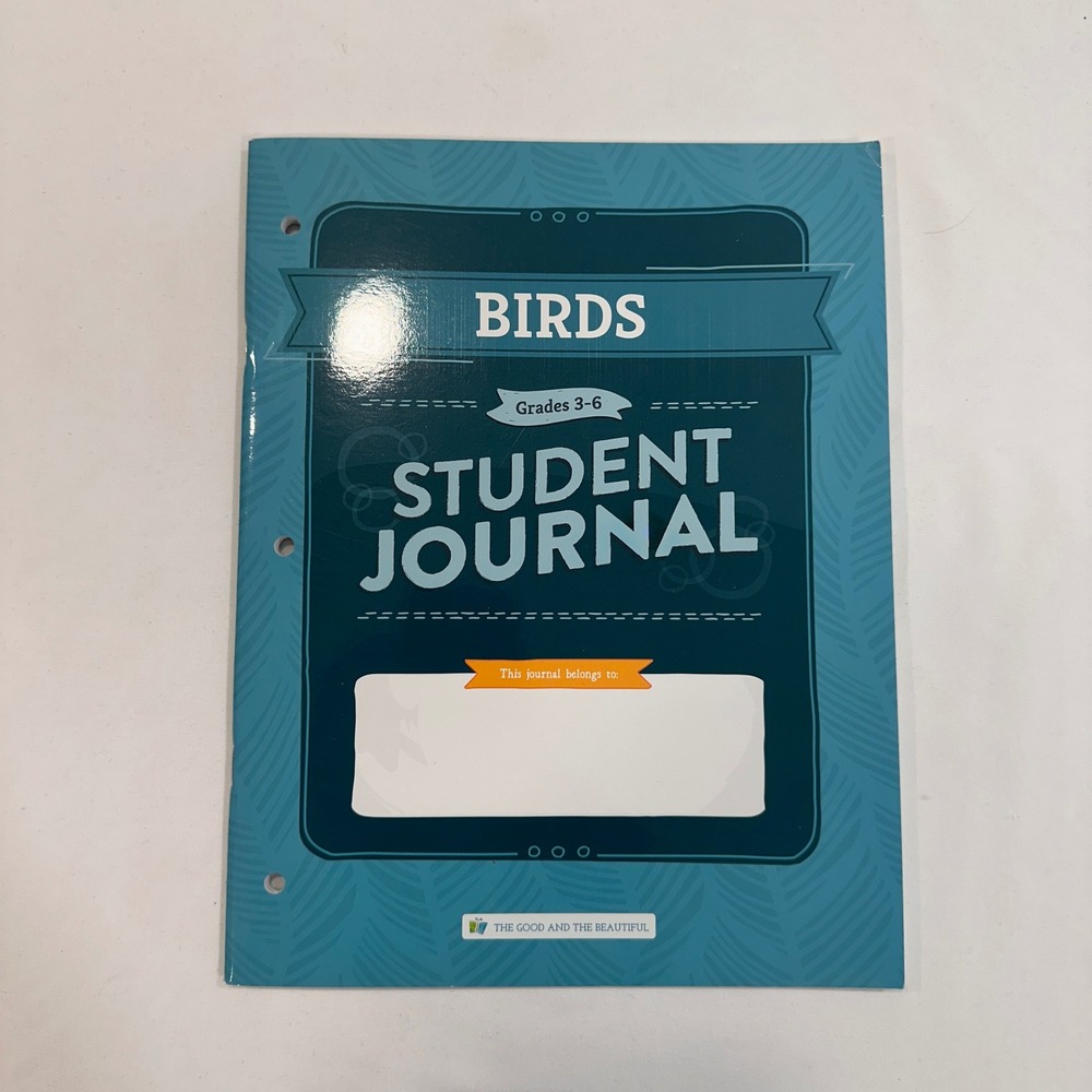 The Good and the Beautiful Birds Student Journal Kids OS‎ Teal Grades 3-6